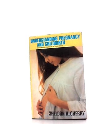 Imagen del vendedor de Understanding Pregnancy and Childbirth a la venta por World of Rare Books