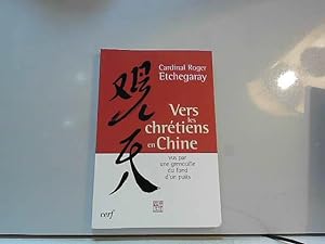 Bild des Verkufers fr Vers les chrtiens en Chine zum Verkauf von JLG_livres anciens et modernes