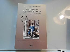 Imagen del vendedor de Gopolitique de la nouvelle Asie centrale : De la fin de l'URSS  l'aprs 11/09 a la venta por JLG_livres anciens et modernes