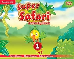 Imagen del vendedor de Super Safari Level 1 Activity Book by Puchta, Herbert, Gerngross, G&#252;nter, Lewis-Jones, Peter [Paperback ] a la venta por booksXpress