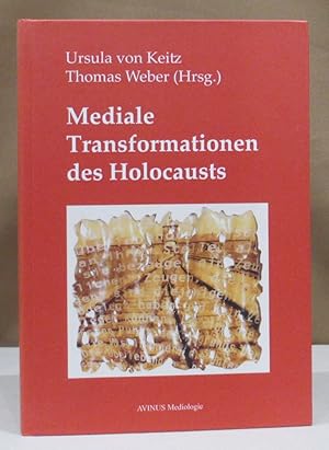 Mediale Transformationen des Holocausts,.