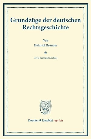 Bild des Verkufers fr Grundzge der deutschen Rechtsgeschichte. zum Verkauf von moluna