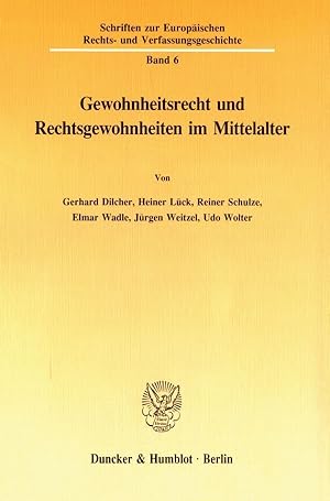 Immagine del venditore per Gewohnheitsrecht und Rechtsgewohnheiten im Mittelalter. venduto da moluna
