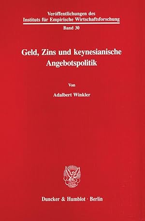 Seller image for Geld, Zins und keynesianische Angebotspolitik. for sale by moluna