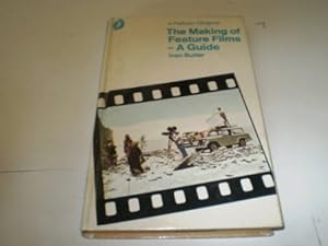 Imagen del vendedor de The Making of Feature Films A Guide (A Pelican Original) a la venta por WeBuyBooks