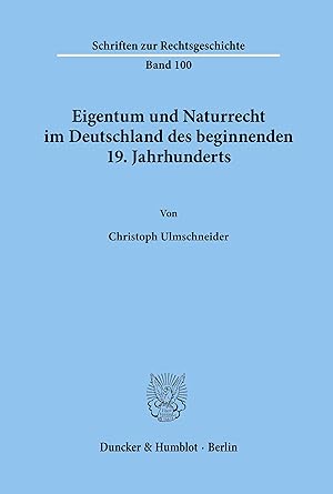 Seller image for Eigentum und Naturrecht im Deutschland des beginnenden 19. Jahrhunderts. for sale by moluna