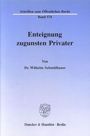 Immagine del venditore per Enteignung zugunsten Privater. venduto da moluna