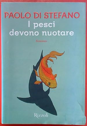 Seller image for I pesci devono nuotare. Romanzo. for sale by biblion2