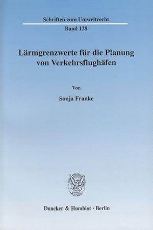 Imagen del vendedor de Laermgrenzwerte fr die Planung von Verkehrsflughaefen. a la venta por moluna