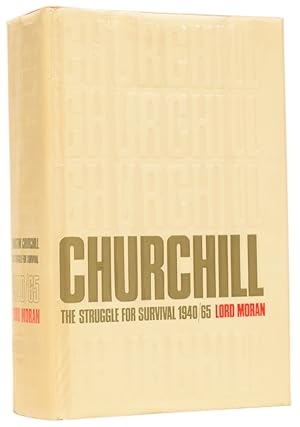 Seller image for Winston Churchill: The Struggle for Survival, 1940-1965. Taken from the diaries of Lord Moran for sale by Adrian Harrington Ltd, PBFA, ABA, ILAB