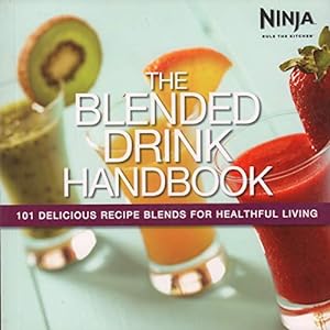 Bild des Verkufers fr Ninja - The Blended Drink Handbook zum Verkauf von Reliant Bookstore