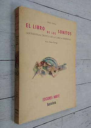 Imagen del vendedor de El libro de los sonetos. Antologa crtica de la lrica espaola a la venta por Librera Dilogo