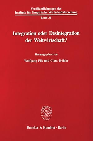 Immagine del venditore per Integration oder Desintegration der Weltwirtschaft? venduto da moluna