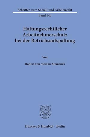 Seller image for Haftungsrechtlicher Arbeitnehmerschutz bei der Betriebsaufspaltung. for sale by moluna