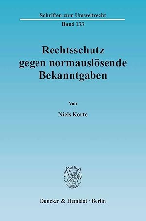 Bild des Verkufers fr Rechtsschutz gegen normausloesende Bekanntgaben. zum Verkauf von moluna