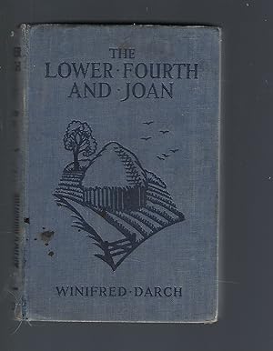 Imagen del vendedor de The Lower Fourth and Joan a la venta por Peakirk Books, Heather Lawrence PBFA