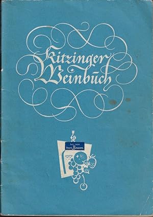 Bild des Verkufers fr Kitzinger Weinbuch - Ein Ratgeber fr die Selbstvereitung von Obstgetrnken zum Verkauf von Eva's Bcherregal