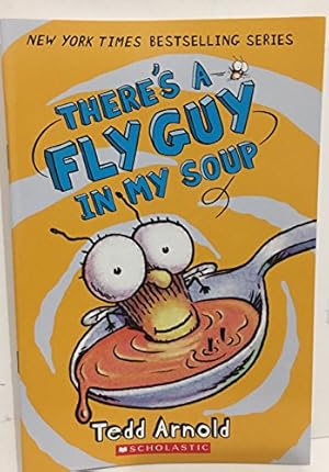 Image du vendeur pour Fly Guy: There's a Fly Guy in My Soup mis en vente par Reliant Bookstore