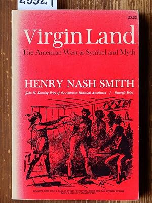 Virgin Land. The American West as Symbol and Myth. (6. printing of reissued ed. 1970.)