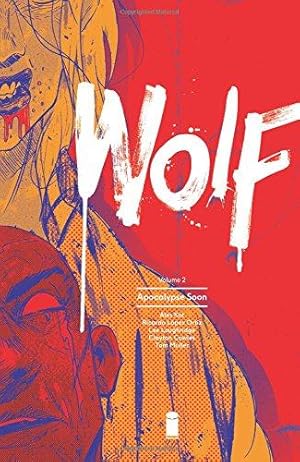 Bild des Verkufers fr Wolf Volume 2: Apocalypse Soon zum Verkauf von WeBuyBooks