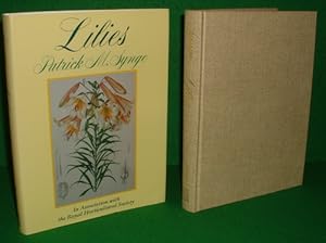 LILIES A Revision of Elwes' Monograph of the Genus Lilium and its Supplements [Illustrated]