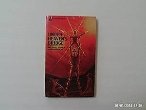 Seller image for Under Heaven's Bridge for sale by W. R. Slater - Books