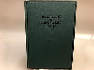 The Note Book of Elbert Hubbard