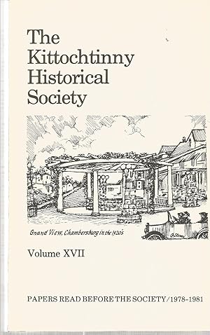 The Kittochtinny Historical Society; Volume XVII: Papers Read Before the Society/1978-1981