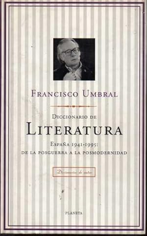 Seller image for DICCIONARIO DE LITERATURA. ESPAA 1941-1995. DE LA POSGUERRA A LA POSMODERNIDAD. for sale by Books Never Die