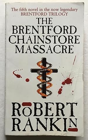 Imagen del vendedor de The Brentford Chainstore Massacre. The fifth novel in the Brentford Trilogy. a la venta por Monkey House Books