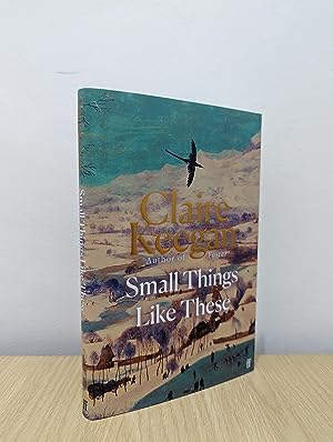 Seller image for Small Things Like These (Signed First Edition) for sale by Fialta Books