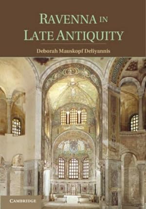 Seller image for Ravenna in Late Antiquity for sale by AHA-BUCH GmbH