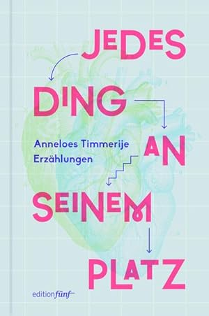 Bild des Verkufers fr Jedes Ding an seinem Platz : Erzhlungen zum Verkauf von AHA-BUCH GmbH