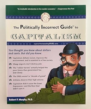 Seller image for The Politically Incorrect Guide to Capitalism for sale by BookEnds Bookstore & Curiosities