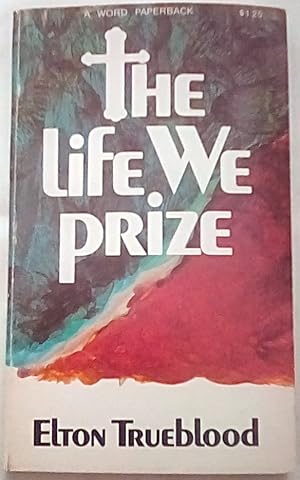 The Life We Prize