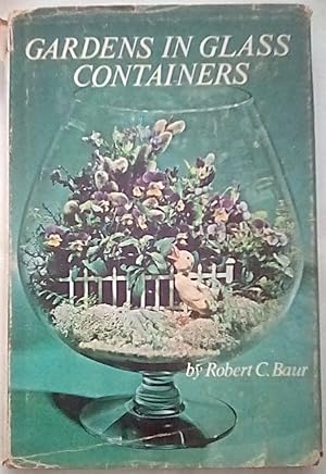 Seller image for Gardens in Glass Containers for sale by P Peterson Bookseller