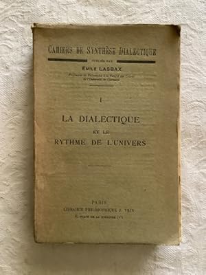 La dialectique et le Rythme de L Univers