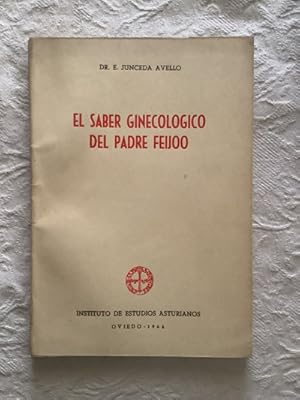 Imagen del vendedor de El saber ginecolgico del padre Feijoo a la venta por Libros Ambig