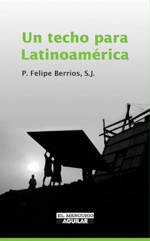 Immagine del venditore per Un techo para Latinoam?rica venduto da Green Libros