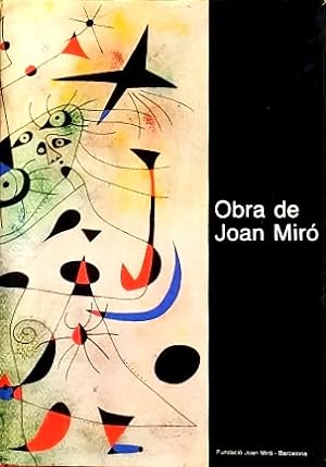 Obra de Joan Miro: Dibuixos, Pintura, Escultura, Ceramica, Textils