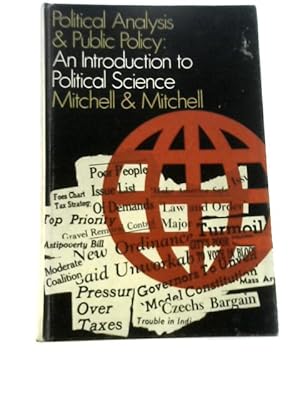 Immagine del venditore per Political Analysis and Public Policy: Introduction to Political Science venduto da World of Rare Books