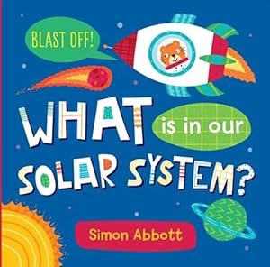Imagen del vendedor de What Is in Our Solar System? Board Book (Board Book) a la venta por Grand Eagle Retail