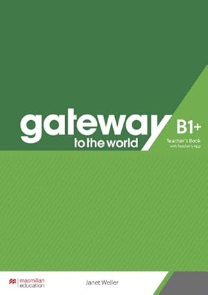 Seller image for Gateway to the world B1+. Teacher's Book + App for sale by Rheinberg-Buch Andreas Meier eK