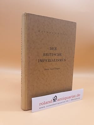 Imagen del vendedor de Der britische Imperialismus : Ideen und Trger a la venta por Roland Antiquariat UG haftungsbeschrnkt