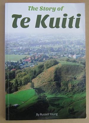 The Story of Te Kuiti