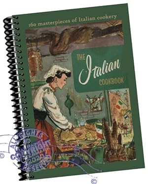 The Italian Coobook [pictorial cookbook/recipe Collection, Fresh Ideas, Traditional fair] Plus Nu...