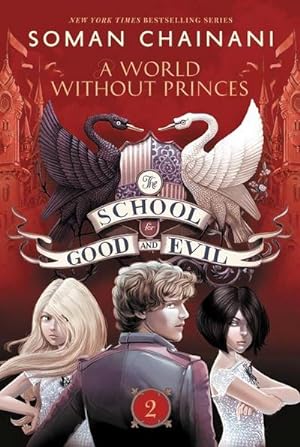 Imagen del vendedor de The School for Good and Evil 02: A World Without Princes a la venta por Wegmann1855