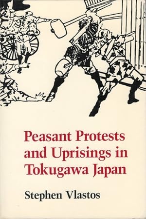 Immagine del venditore per Peasant Protests and Uprisings in Tokugawa Japan venduto da The Haunted Bookshop, LLC