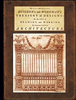 Seller image for The City and Country Builder's and Workman's Treasury of Designs : Or the Art of Drawing and Working : The Ornimental Parts of Architecture : Illustrated for sale by GREAT PACIFIC BOOKS