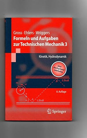 Seller image for Gross , Ehlers, Formeln und Aufgaben zur Technischen Mechanik 3 - Kinetik for sale by sonntago DE